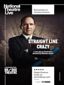 National Theatre Live: Straight Line Crazy