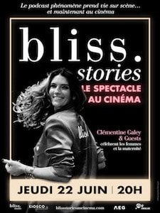 Bliss Stories - Le Spectacle au Cinéma