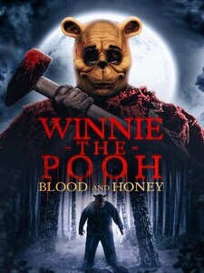 WINNIE-THE-POOH: BLOOD AND HONEY