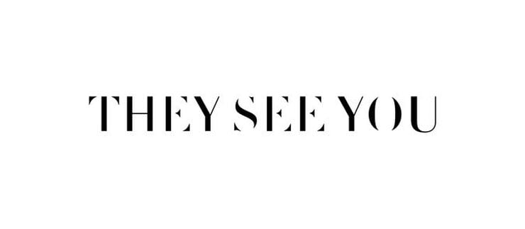 They See You 